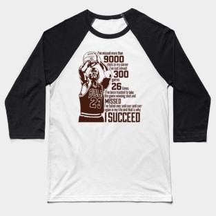 The success of Michael Jordan Baseball T-Shirt